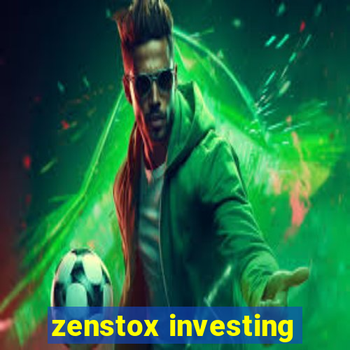 zenstox investing